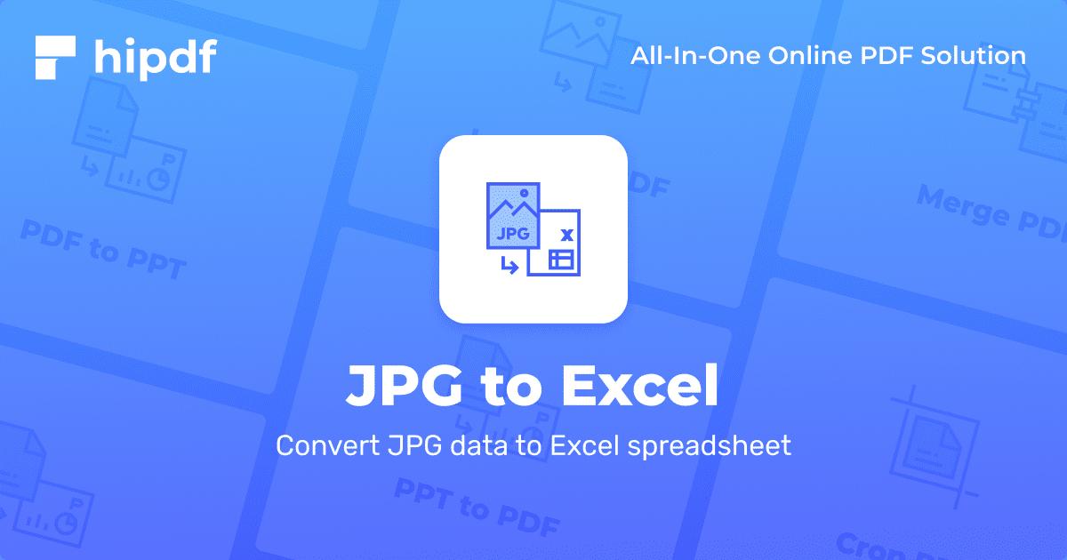 JPG To Excel Convert JPG To Excel Online For Free Hipdf